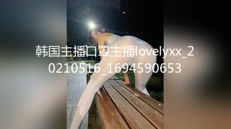 STP23332 回归第二天依旧4P激情 操的不尽兴再继续 4人乱交互舔口交，这老哥猛一点一直还不射