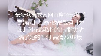 SM大神【扮女装进入澡堂】一对闺蜜赤身裸体泡温泉,G罩杯超大坦克妹子和眼镜妹纸