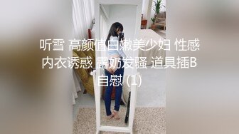 【新片速遞】 童颜巨乳,双马尾麻花大辫子小姑娘,蝴蝶结,甜美可爱,哥哥菊花不可以,太疼[650M/MP4/01:17:50]