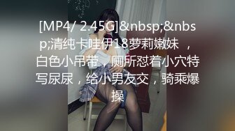 ✿校花级小妹妹✿外表清纯的小妹妹身材是真的好，童颜巨乳，极品00后小仙女软萌乖巧极品反差肆意蹂躏