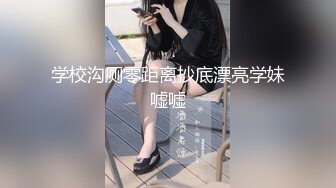 双女神来袭【挖挖小土豆】18岁校花~被深喉狂插~无套啪啪~爆菊猛操【24V】 (4)