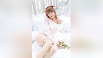 ❤️猎奇❤️极品TS伪娘❤️可以相互吃吊的存在❤️女神反差婊的颜值，吃大屌第一视角骑马艹菊花！