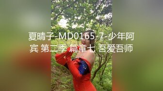 放暑假和00后小女友各种姿势啪啪啪 完美露脸