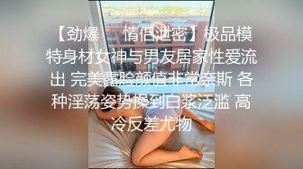 肉感十足丰满大奶美眉剧情演绎性欲难耐游览男士内裤意淫自摸约炮友时让他穿紧身内裤爆操大奶乱蹦达国语对白