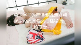 [MP4/ 1.05G] 磨人的小妖精露脸给小哥舔着鸡巴骚逼就流淫水真骚啊，让小哥多体位蹂躏爆草抽插