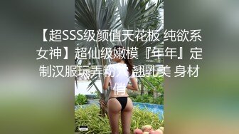 泰国艳星吴清雅嫁亿万富翁激情草逼视频流出 口活技术真不错