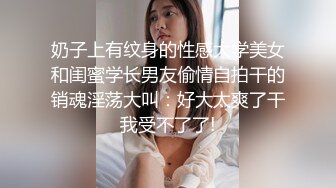 女太骚了加钟操 舔屌吸吮一脸淫荡 超近拍摄撞击 猛操大屁股操的抖动