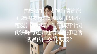 极品纹身美少女！居家男友操逼大秀！埋头吸吮舔屌，主动骑乘位抽插，射的有点快