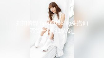 【新片速遞】&nbsp;&nbsp;✿爆欲少女✿ 最强高潮蜜汁白虎嫩鲍美少女▌Yua▌邻家清纯反差少女 狼牙AV棒肆虐嫩穴 极致高潮无比上头[1.19G/MP4/16:29]