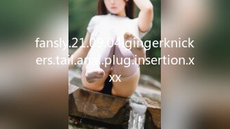 fansly.21.09.04.gingerknickers.tail.anal.plug.insertion.xxx