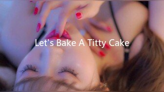 Let's Bake A Titty Cake